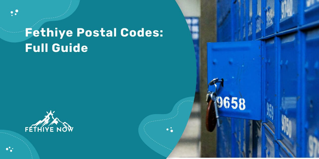 Fethiye Postal Codes Full Guide With Navigating the Region